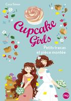   Cupcake girls - Tome 33 Petits tracas et pi&egrave;ce mont&eacute;e