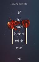   If he had been with me