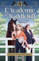 L'Académie de Saddlehill - tome 01 : Meilleures ennemies