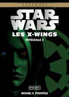 Star Wars Intégrale Les X-Wings tome 2