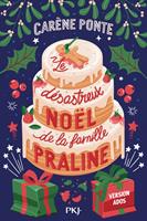 Le désastreux Noël de la famille Praline - Version Ados