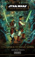 Star Wars : La Haute République - YA Phase III – Les Larmes des Sans-noms – tome 02