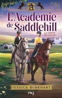   L'Acad&eacute;mie de Saddlehill - Tome 03 : Le coeur au galop