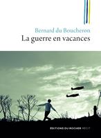   La guerre en vacances