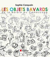   Les objets bavards