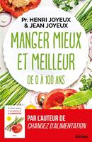   Manger mieux et meilleur de 0 à 100 ans