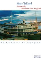   Amazonie, rencontre avec un géant