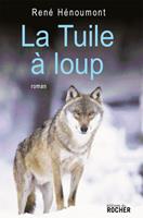   La Tuile &agrave; loup