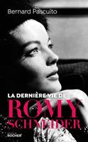   La dernière vie de Romy Schneider