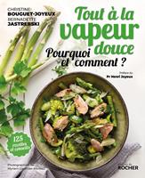   Tout à la vapeur douce