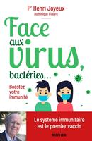   Face aux virus, bactéries...