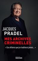   Mes archives criminelles