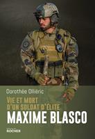   Vie et mort d'un soldat d'élite Maxime Blasco