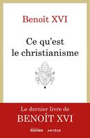   Ce qu'est le christianisme