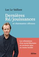   Dernières ré/jouissances et charmantes offenses