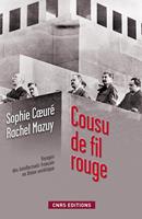   Cousu de fil rouge. voyage des intellectuels français en union soviétique