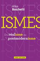   Ismes. Du réalisme au postmodernisme.