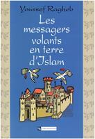   Les messagers volants en terre d’Islam