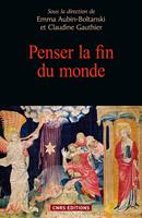   Penser la fin du monde