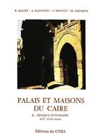   Palais et maisons du Caire. Tome II