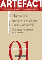   Artefact Hors Série n°1 - Puissance, résistances et tensions. Histoire des mobilités électriques