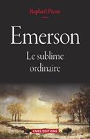   Emerson. Le sublime ordinaire