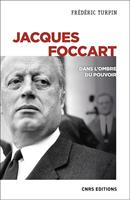   Jacques Foccart. Dans l'ombre du pouvoir