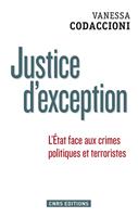   Justice d'exception. La cour de sûreté de l'Etat sous la Ve République