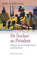 De l’esclave au président