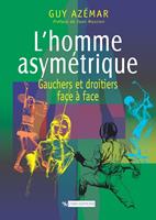   L’homme asymétrique