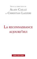 La reconnaissance aujourd’hui
