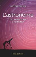   L'Astronome. Du chapeau pointu à l'ordinateur
