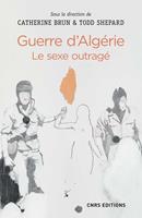   Guerre d'Algérie : le sexe outragé
