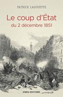   Le Coup d'Etat du 2 décembre 1851