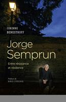   Jorge Semprun - Entre résistance et résilience