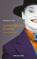   La méchanceté en actes à l'ère numérique