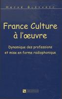  France Culture à l’œuvre