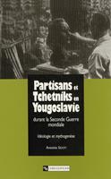   Partisans et Tchetniks en Yougoslavie durant la Seconde Guerre mondiale