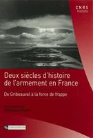   Deux siècles d’histoire de l’armement en France