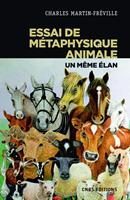   Essai de métaphysique animale - Un même élan