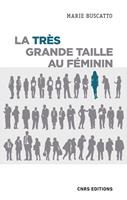   La très grande taille au féminin