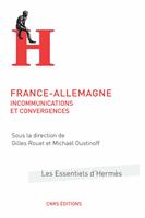   France-Allemagne : incommunications et convergences