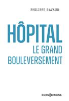   Hôpital. Le grand bouleversement