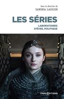   Les s&eacute;ries - Laboratoires d'&eacute;veil politique
