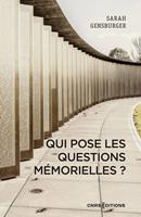   Qui pose les questions mémorielles ? - Une approche sociologique