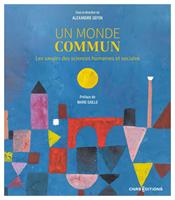   Un monde commun - Les savoirs des sciences humaines et sociales