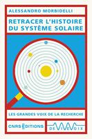 Retracer l'histoire du Système solaire