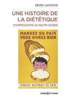 Une histoire de la diététique. D'Hippocrate au Nutri-Score