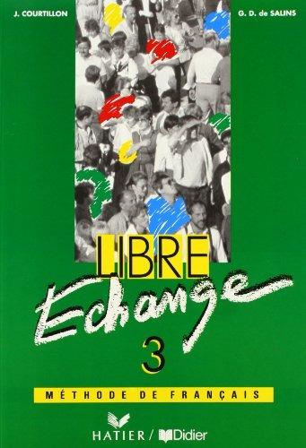 LIBRE ECHANGE 3 LIVRE - COURTILLON J., DE SALINS G.D. - Libro | Libraccio.it