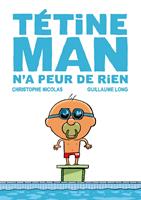 Tétine Man n'a peur de rien T3